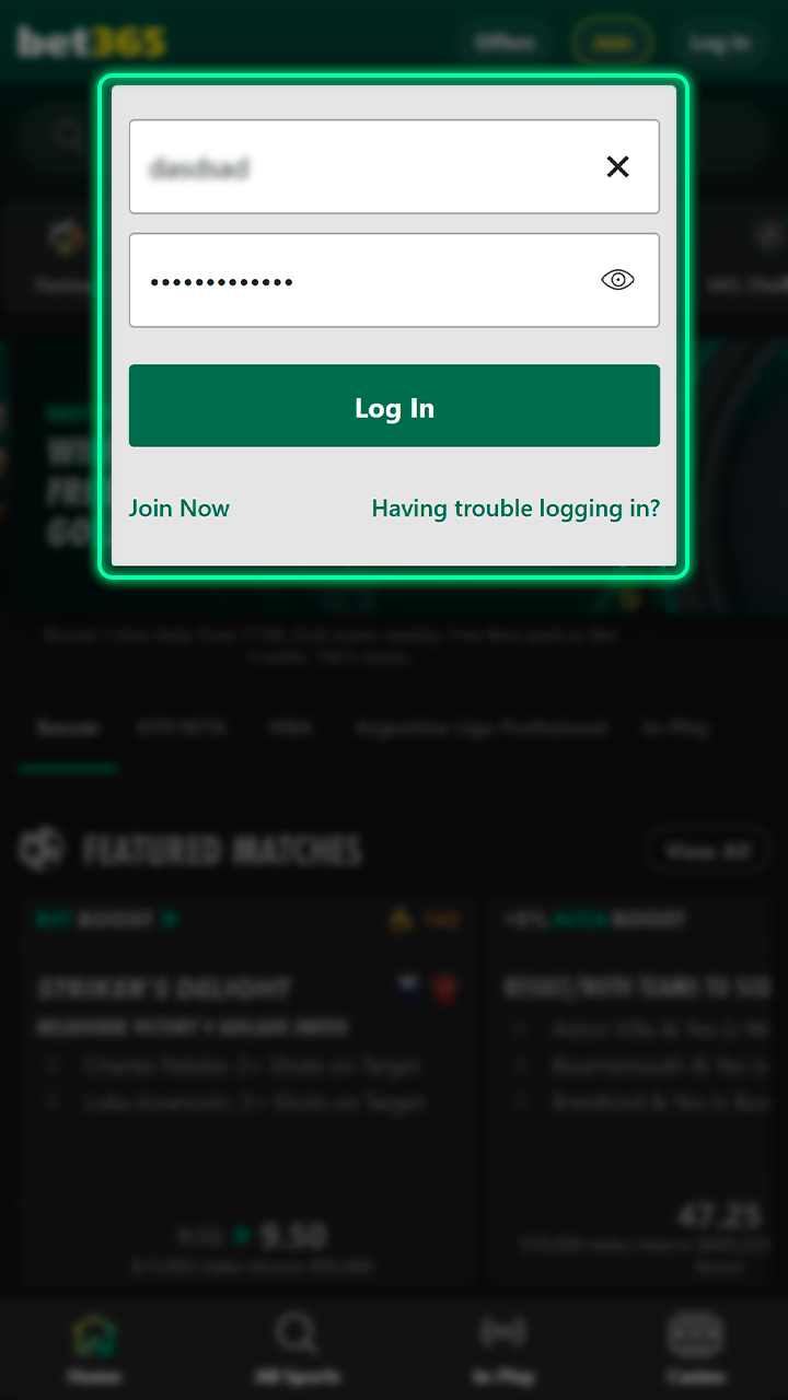 Log in to your personal account using your Bet365 registration details.