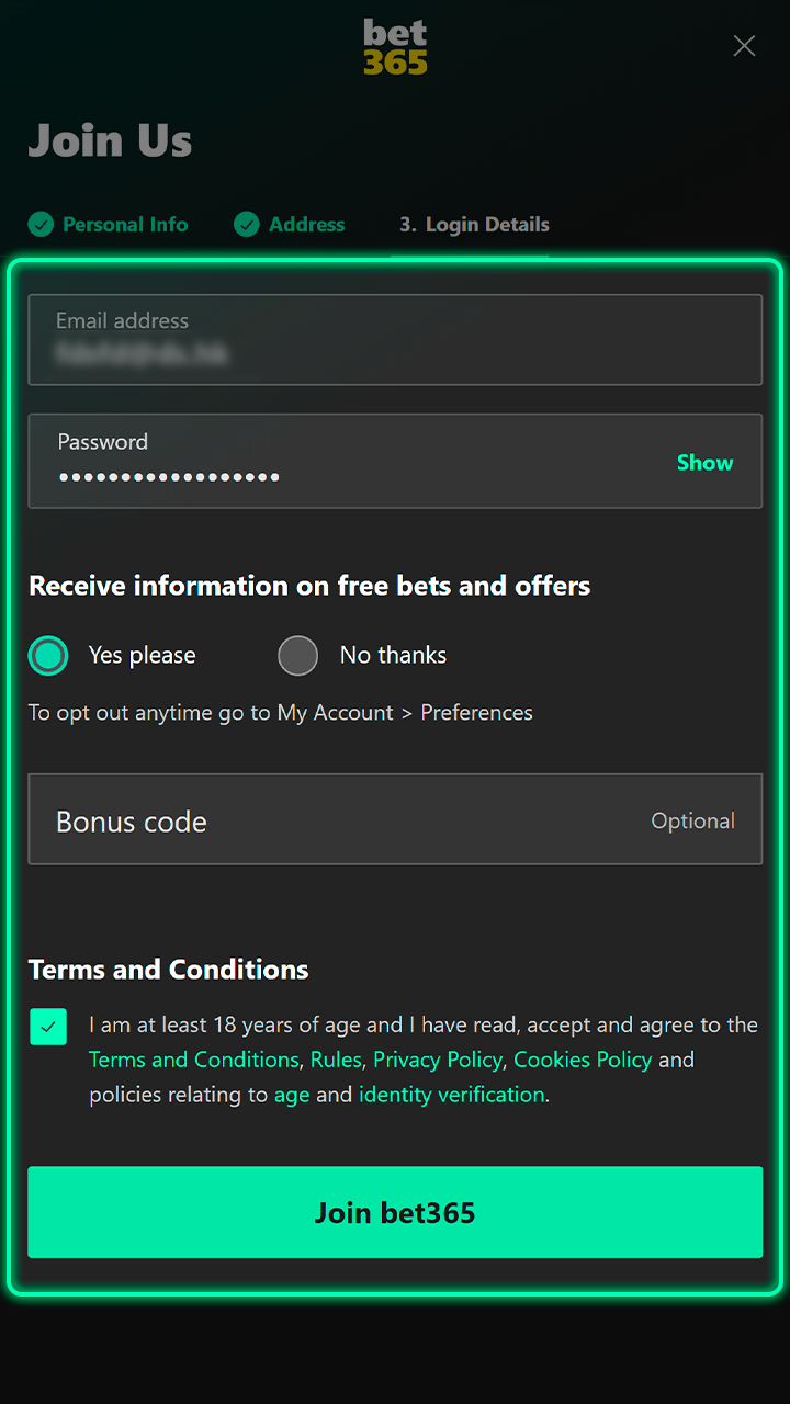 Finalize your application to become a member of Bet365.