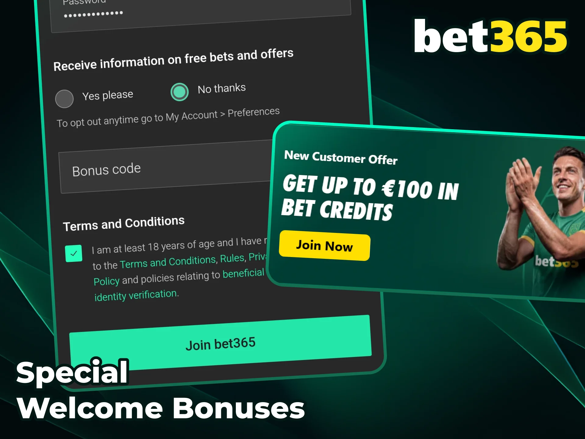 Claim special welcome bonuses right after installing the Bet365 app to start betting on sports.
