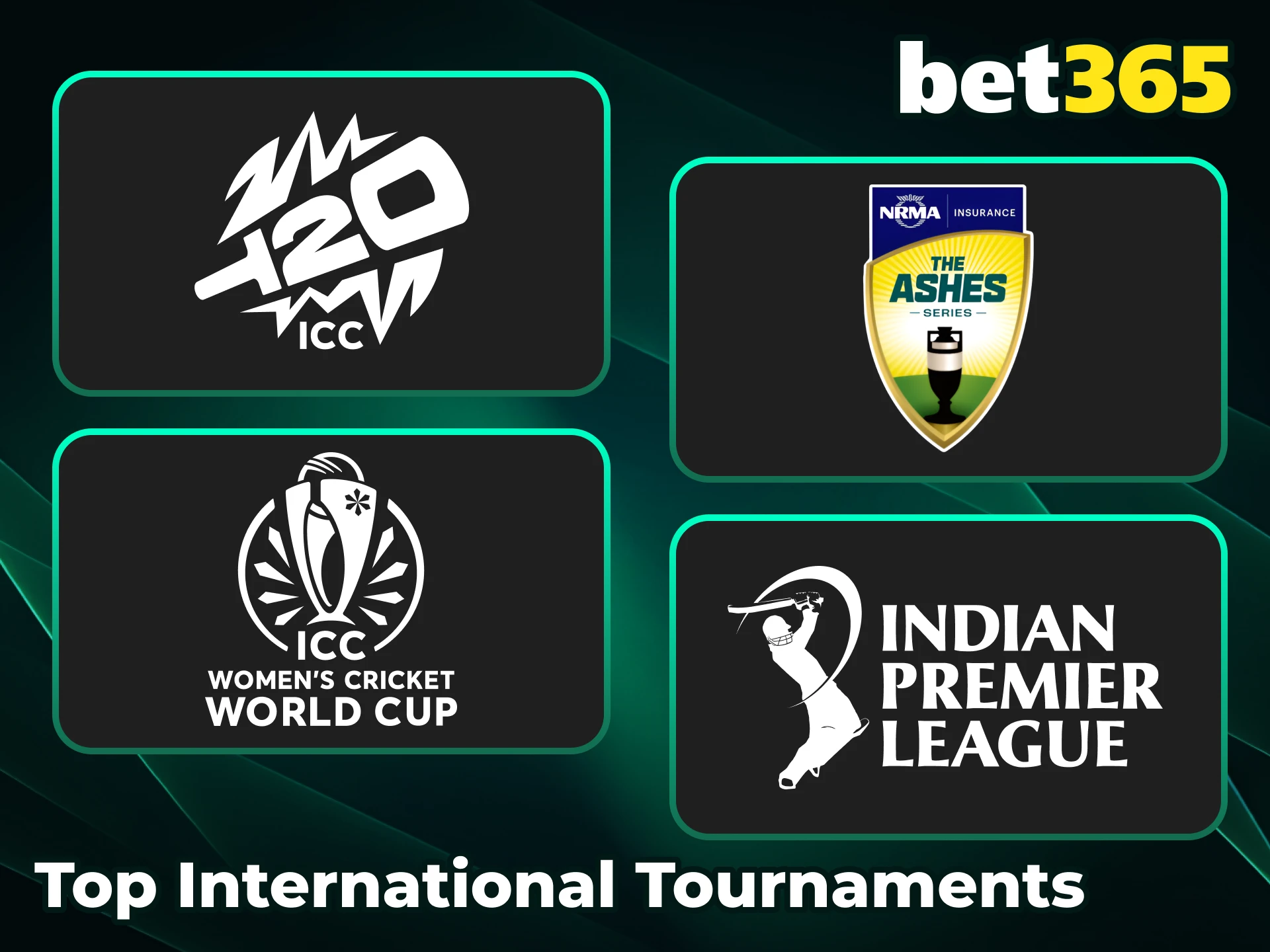 Bet on top international cricket tournaments with Bet365 without hassle.